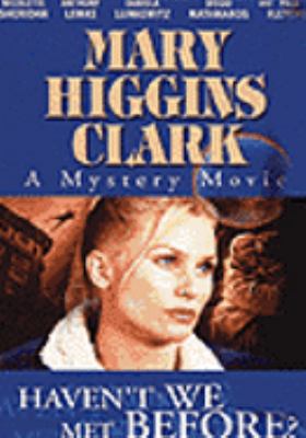 Haven't We Met Before