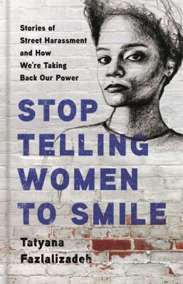 Stop Telling to Women to Smile
