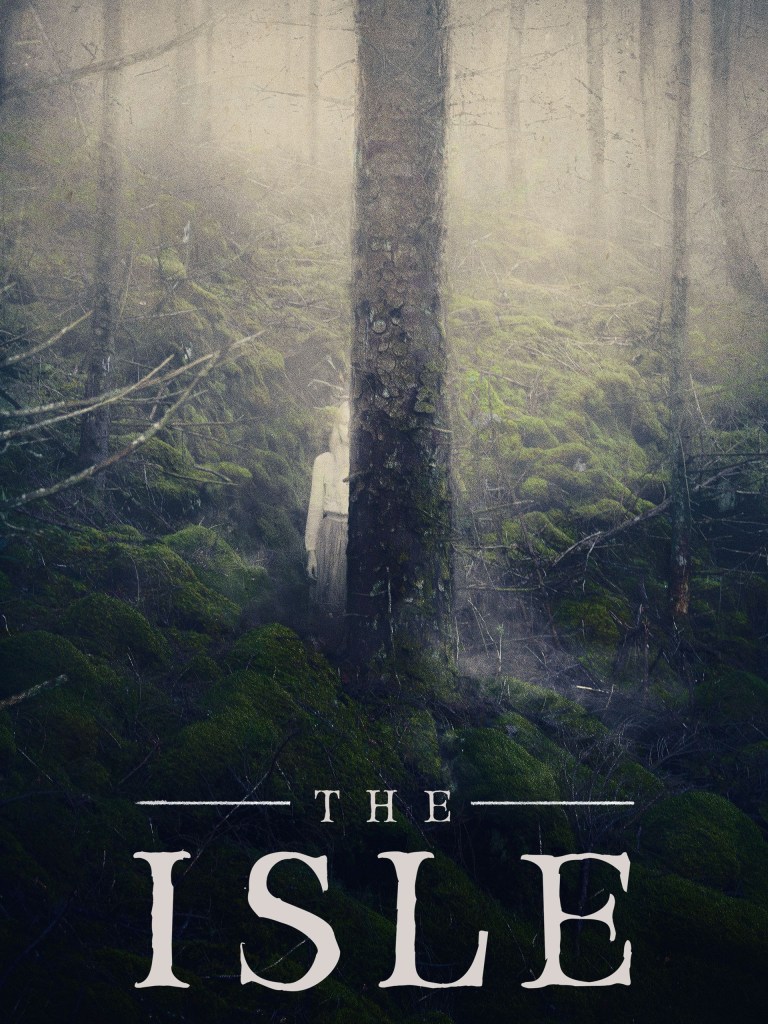 Movie poster for "The Isle" featuring a lone female figure in a white blouse and dark skirt standing partially obscured behind a large tree trunk in a dense, fog-filled forest covered in vivid green moss. The title "THE ISLE" is displayed in lettering at the bottom.