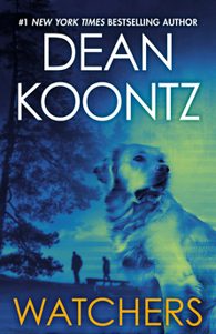 Book cover for 'Watchers' by Dean Koontz, featuring a blue-toned nighttime image of a golden retriever against silhouetted trees and two humans walking in the background before a picnic table.