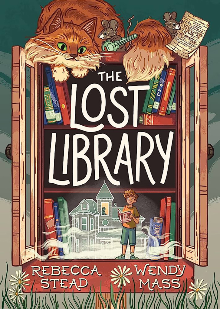 Cover of The Lost Library by Rebecca Stead and Wendy Mass. Features an illustration of an orange cat sitting atop a little free library. Two mice near the cat hold a key and library date slip. On the bottom shelf is a boy holding a book with a Victorian building behind him.